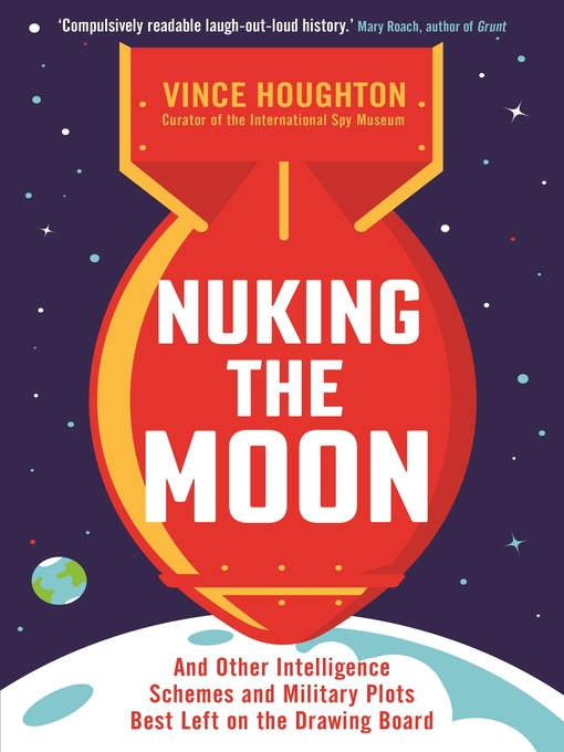 Title details for Nuking the Moon by Vince Houghton - Available